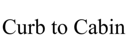 CURB TO CABIN trademark