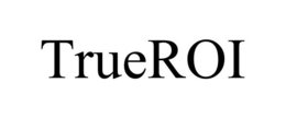 TRUEROI trademark