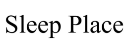 SLEEP PLACE trademark
