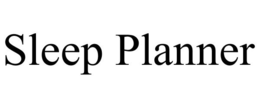 SLEEP PLANNER trademark