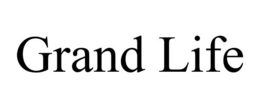 GRAND LIFE trademark