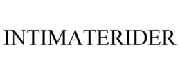 INTIMATERIDER trademark