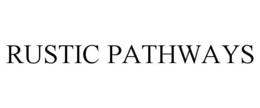 RUSTIC PATHWAYS trademark