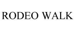 RODEO WALK trademark