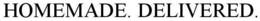 HOMEMADE. DELIVERED. trademark