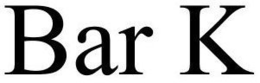 BAR K trademark