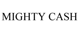 MIGHTY CASH trademark