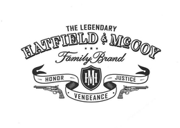 THE LEGENDARY HATFIELD & MCCOY FAMILY BRAND HM HONOR JUSTICE VENGEANCE trademark