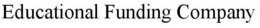 EDUCATIONAL FUNDING COMPANY trademark