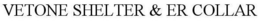 VETONE SHELTER & ER COLLAR trademark