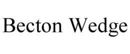 BECTON WEDGE trademark