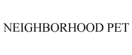 NEIGHBORHOOD PET trademark