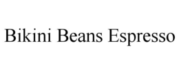 BIKINI BEANS ESPRESSO trademark