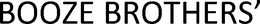 BOOZE BROTHERS' trademark