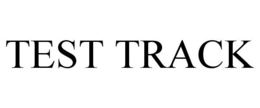TEST TRACK trademark