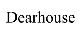 DEARHOUSE trademark