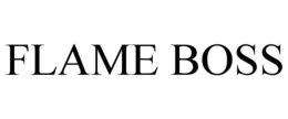 FLAME BOSS trademark