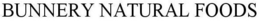 BUNNERY NATURAL FOODS trademark