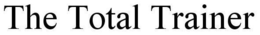 THE TOTAL TRAINER trademark