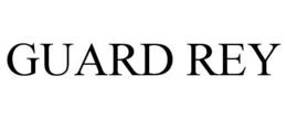 GUARD REY trademark