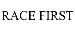 RACE FIRST trademark