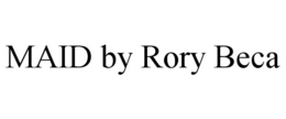 MAID BY RORY BECA trademark