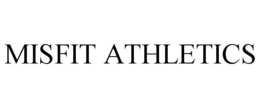 MISFIT ATHLETICS trademark