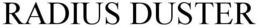 RADIUS DUSTER trademark