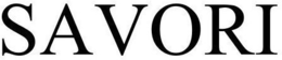 SAVORI trademark