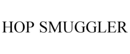 HOP SMUGGLER trademark