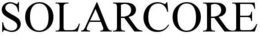 SOLARCORE trademark