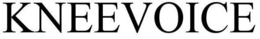 KNEEVOICE trademark