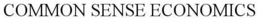 COMMON SENSE ECONOMICS trademark