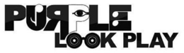 PURPLE LOOK PLAY trademark