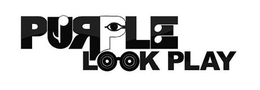 PURPLE LOOK PLAY trademark
