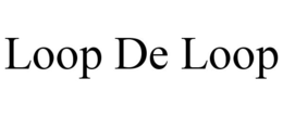 LOOP DE LOOP trademark