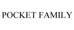 POCKET FAMILY trademark