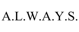 A.L.W.A.Y.S. trademark