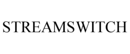STREAMSWITCH trademark