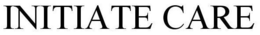 INITIATE CARE trademark