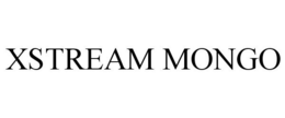 XSTREAM MONGO trademark