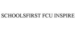 SCHOOLSFIRST FCU INSPIRE trademark