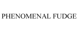 PHENOMENAL FUDGE trademark
