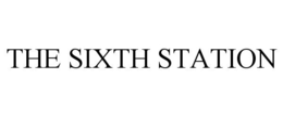 THE SIXTH STATION trademark
