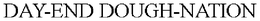 DAY-END DOUGH-NATION trademark