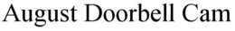 AUGUST DOORBELL CAM trademark