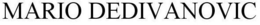 MARIO DEDIVANOVIC trademark