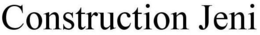CONSTRUCTION JENI trademark