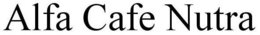ALFA CAFE NUTRA trademark