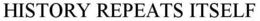 HISTORY REPEATS ITSELF trademark